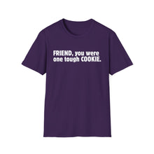 Friend, You Were One Tough Cookie, Memorial, In Remembrance, Purple Unisex Softstyle T-Shirt