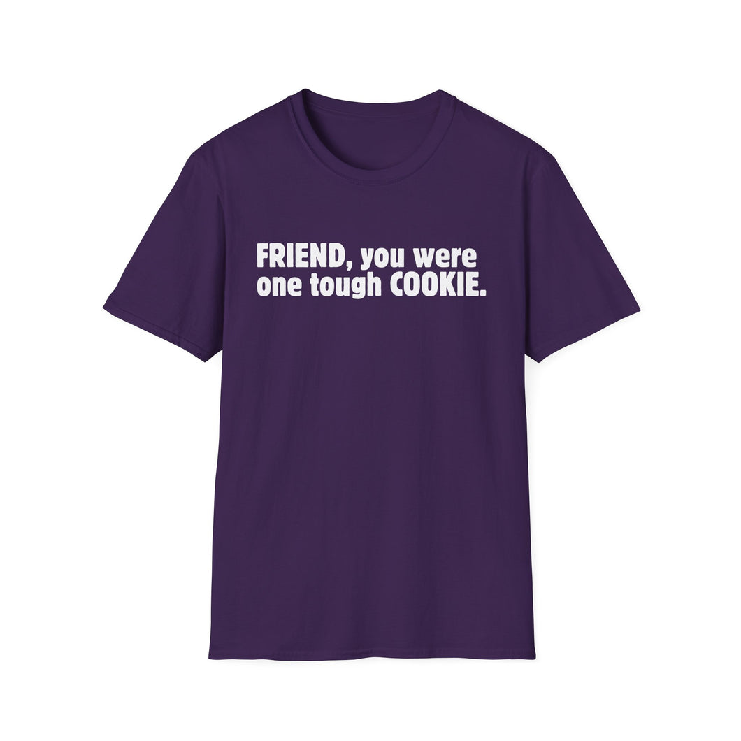 Friend, You Were One Tough Cookie, Memorial, In Remembrance, Purple Unisex Softstyle T-Shirt