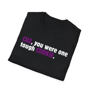 Cuz, You Were One Tough Cookie, Purple is for Royalty, Black Unisex Softstyle T-Shirt