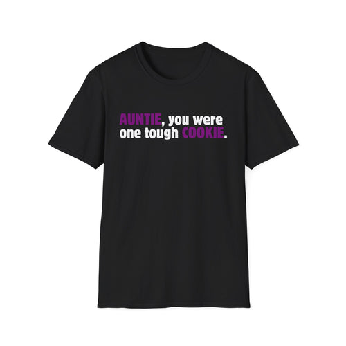 Auntie, You Were One Tough Cookie, Purple is for Royalty, Black Unisex Softstyle T-Shirt